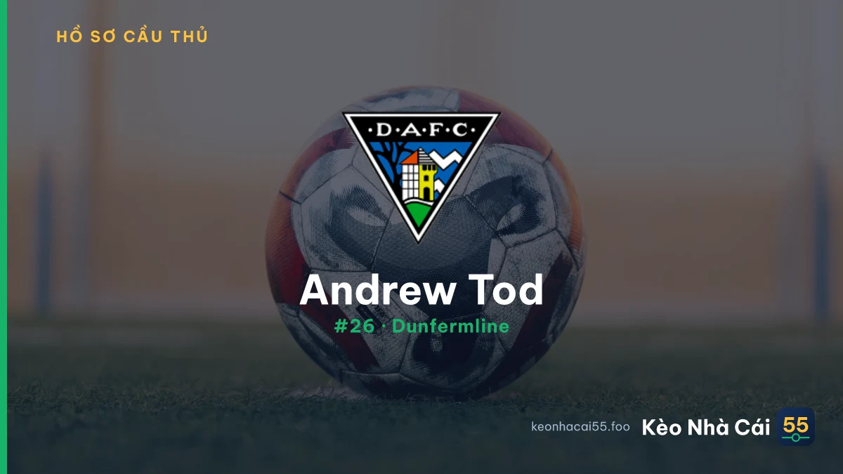A. Tod — Dunfermline