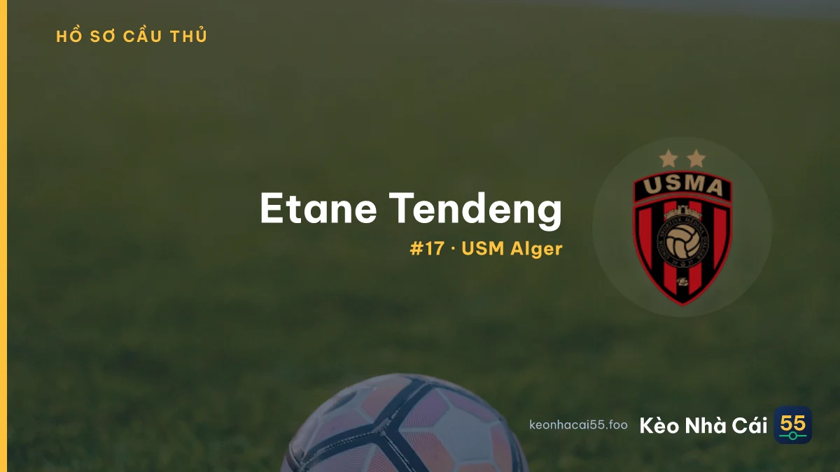 E. Tendeng