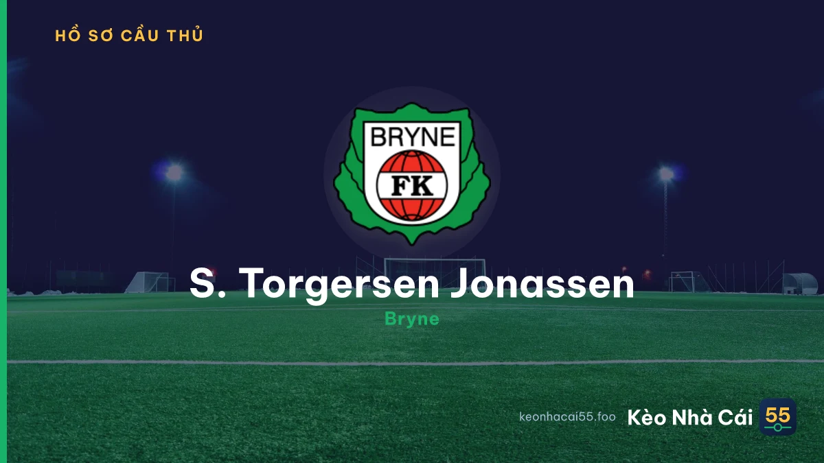 S. Torgersen Jonassen — Bryne