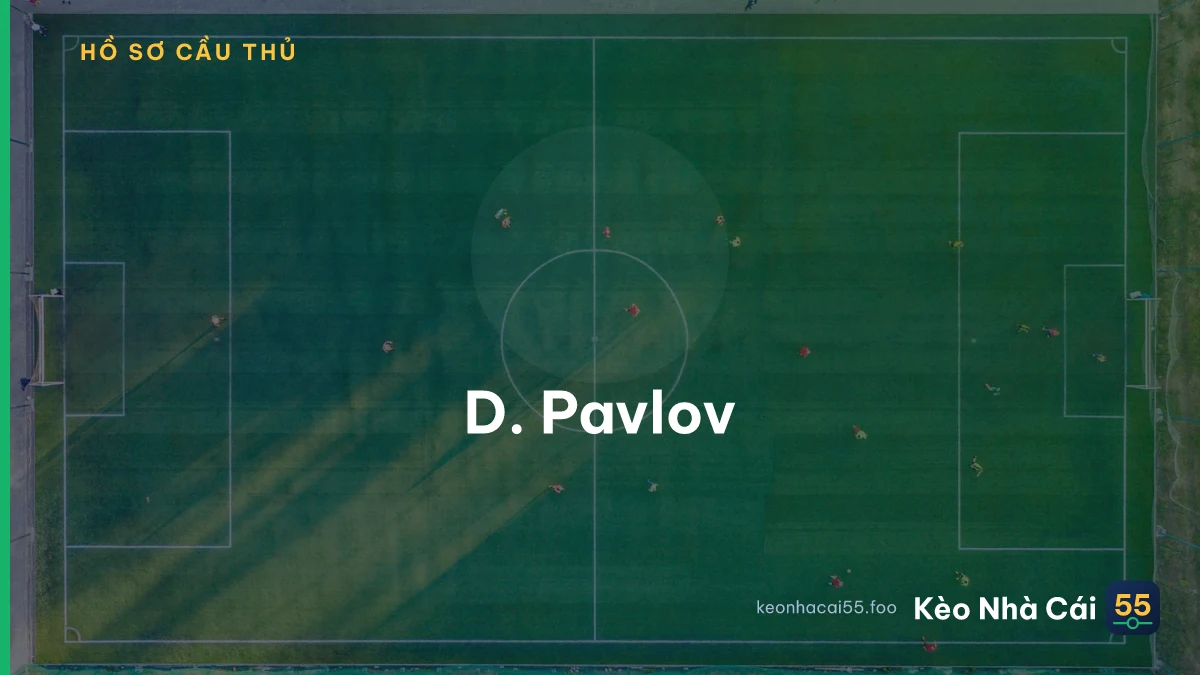 D. Pavlov