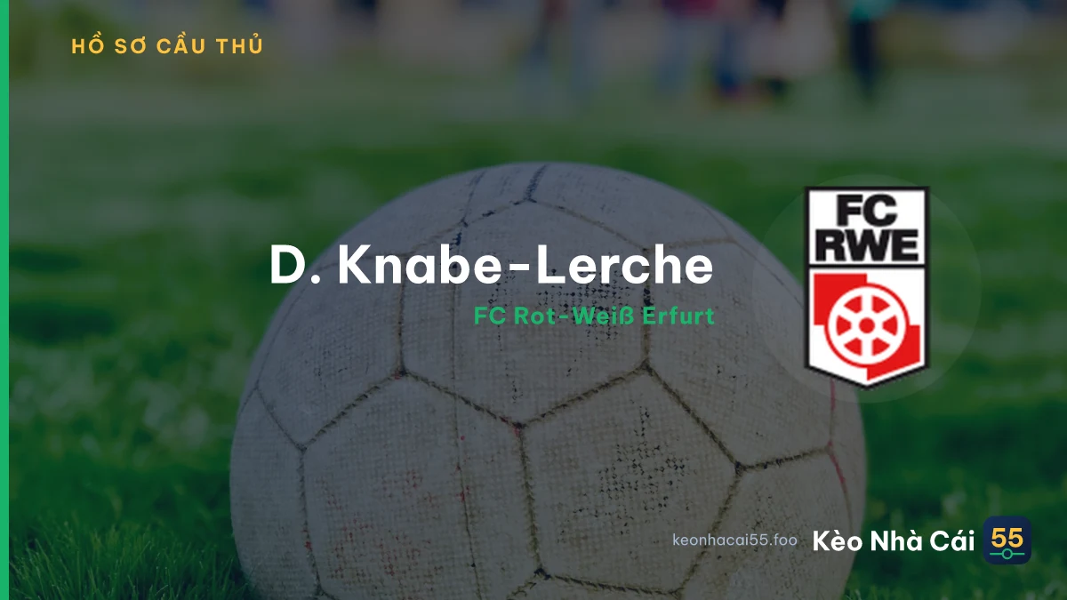 D. Knabe-Lerche — FC Rot-Weiß Erfurt