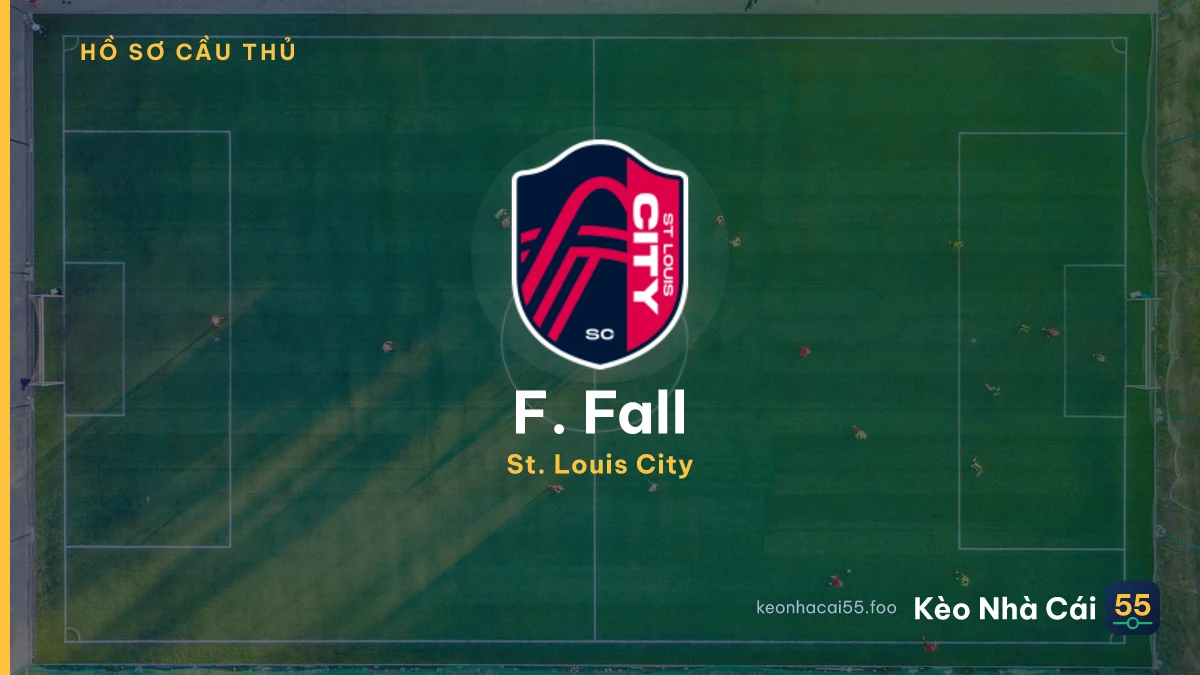 F. Fall — St. Louis City