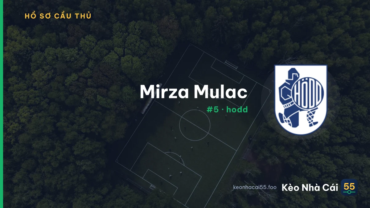 Mirza Mulac — hodd