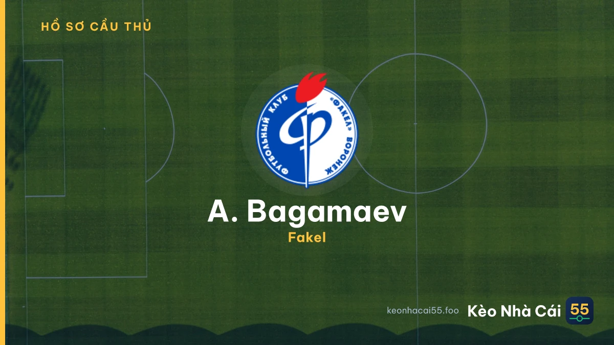 A. Bagamaev — Fakel