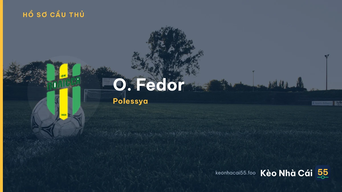 O. Fedor