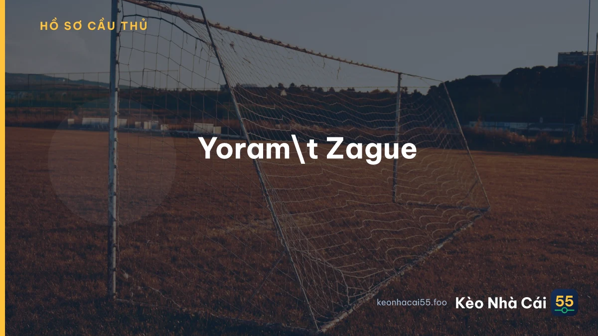 Yoram\t Zague