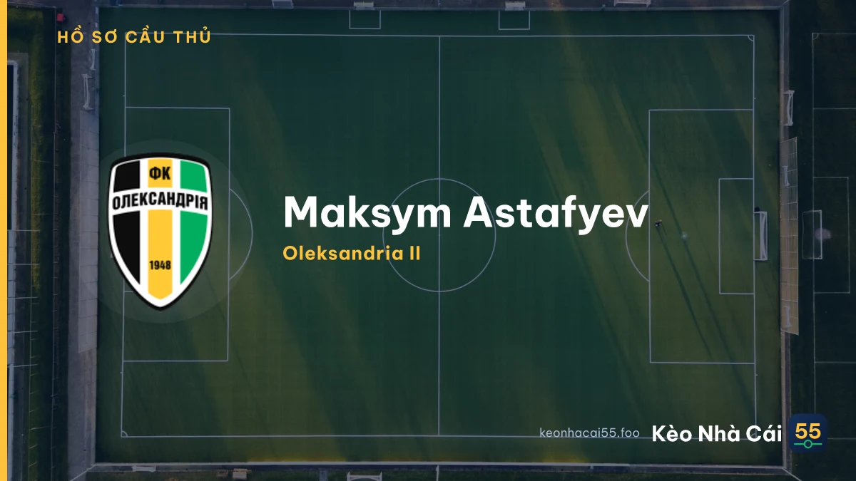 M. Astafyev — Oleksandria II