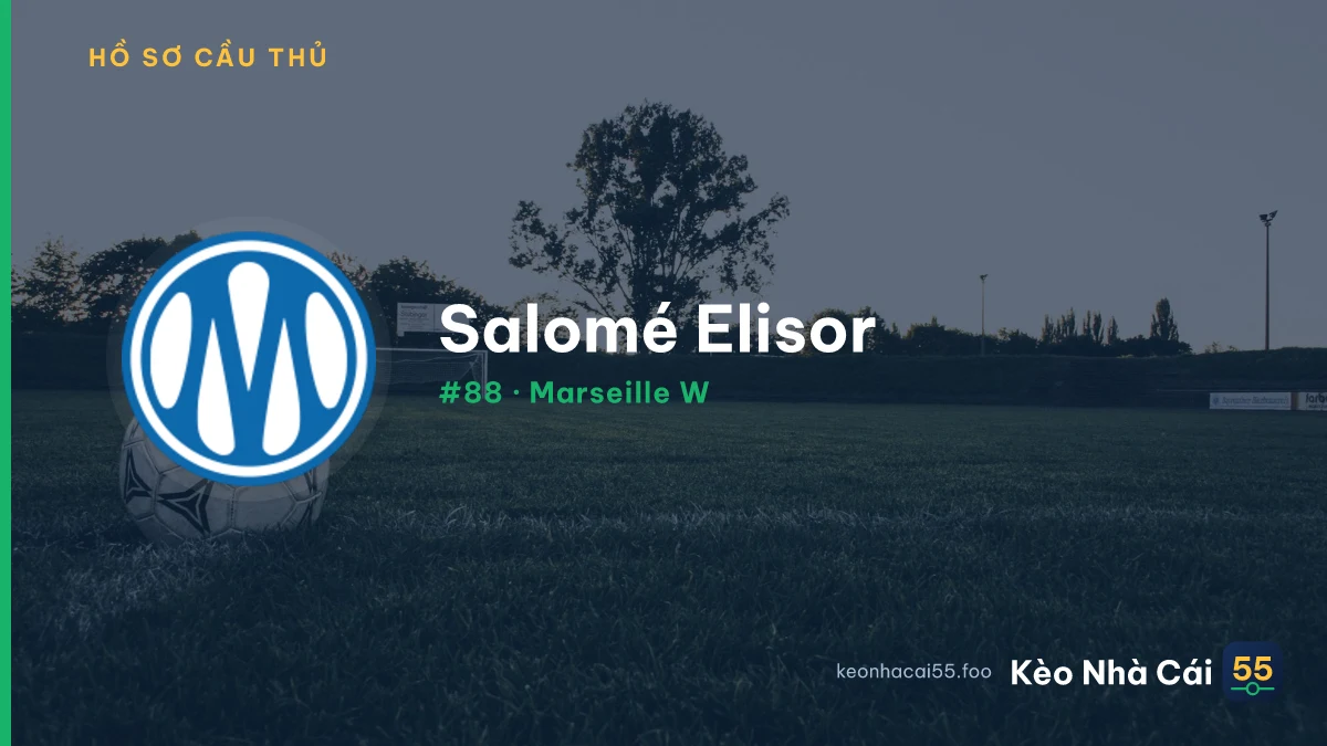 Salomé Elisor — Marseille W