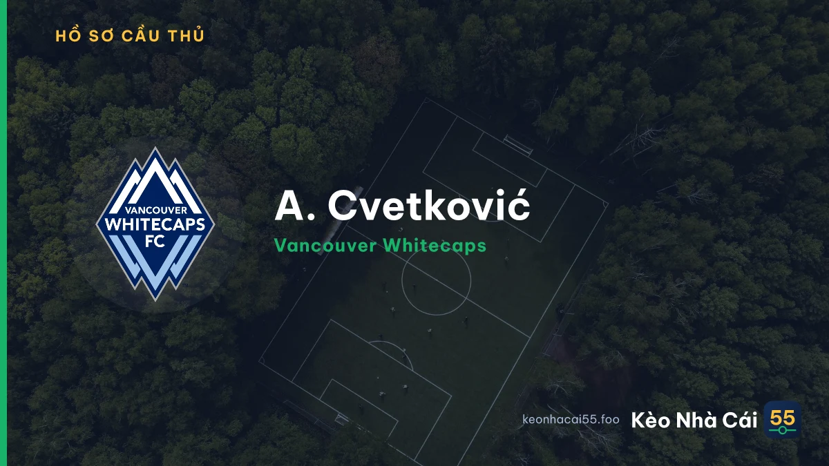 A. Cvetković — Vancouver Whitecaps