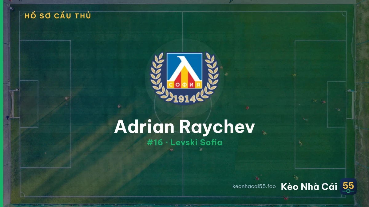 Adrian Raychev — Levski Sofia