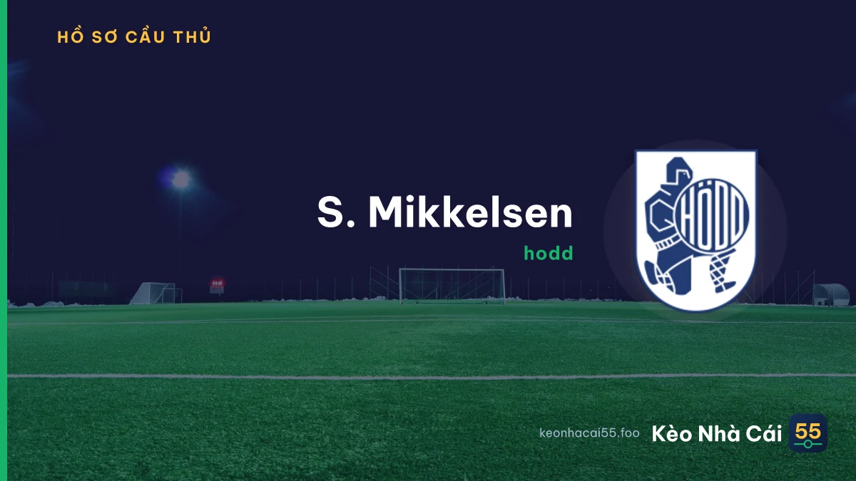 S. Mikkelsen — hodd
