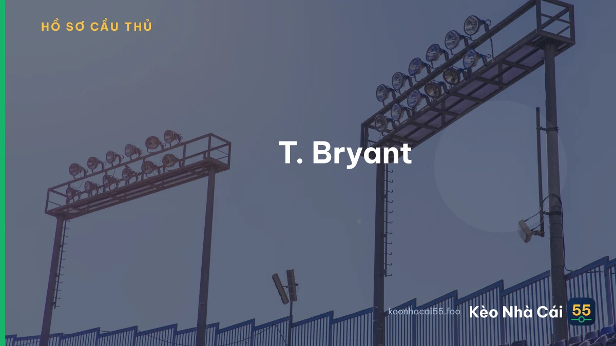 T. Bryant