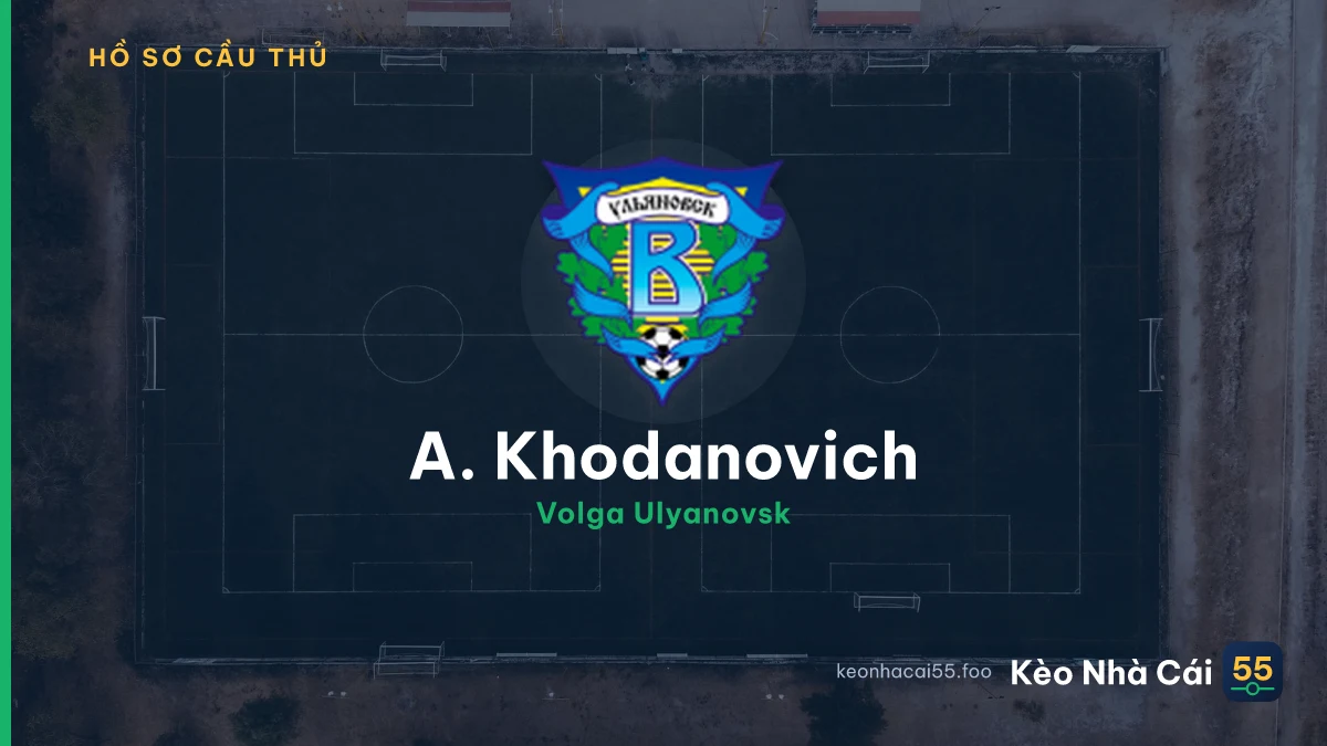 A. Khodanovich — Volga Ulyanovsk