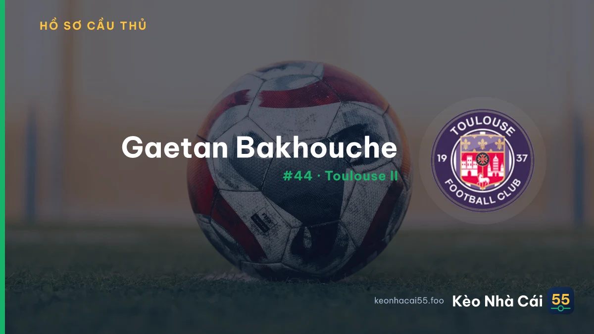 Gaetan Bakhouche — Toulouse II