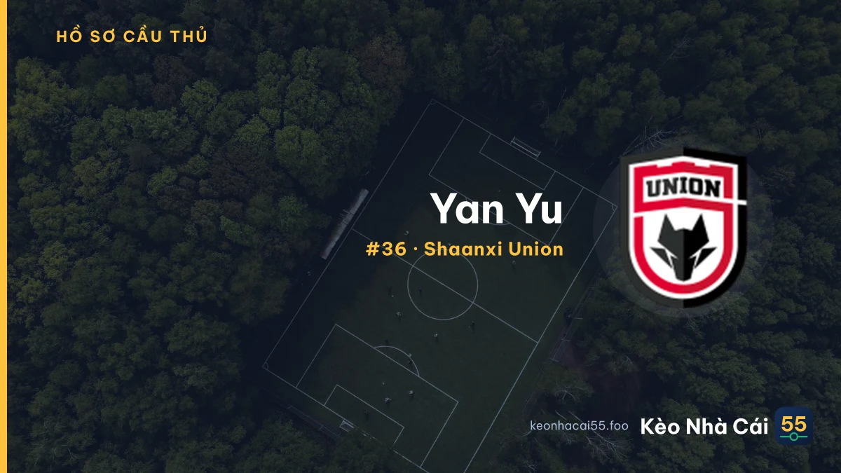 Yan Yu — Shaanxi Union