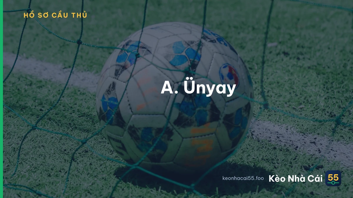 A. Ünyay
