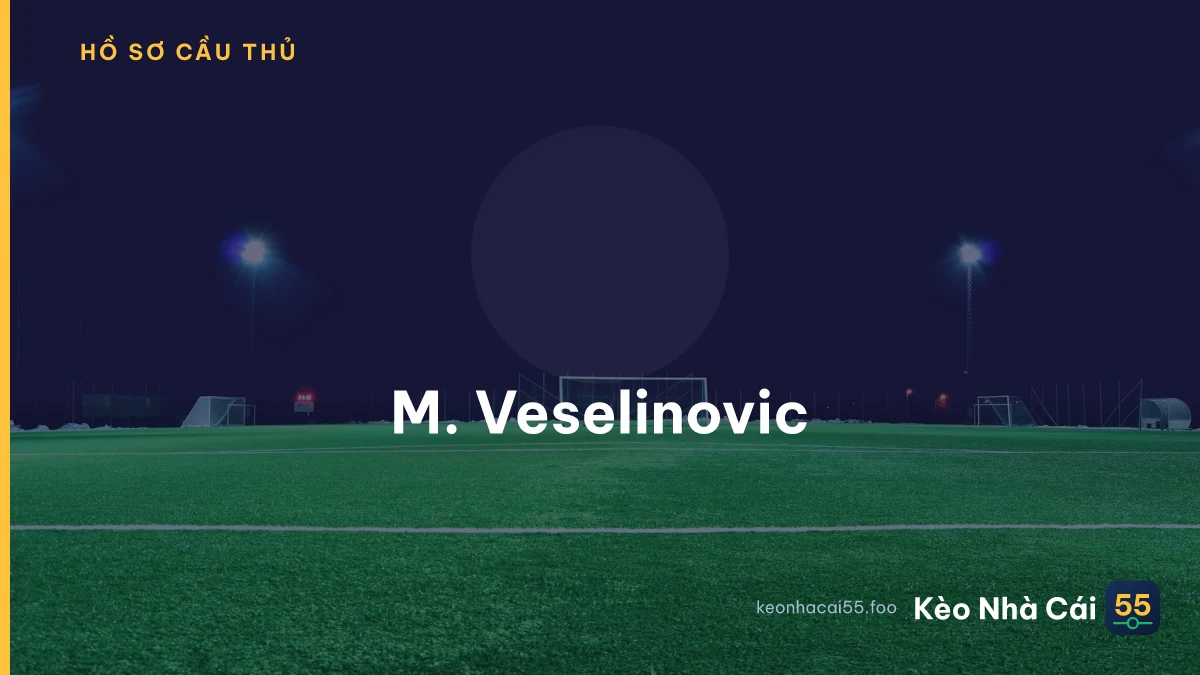 M. Veselinovic