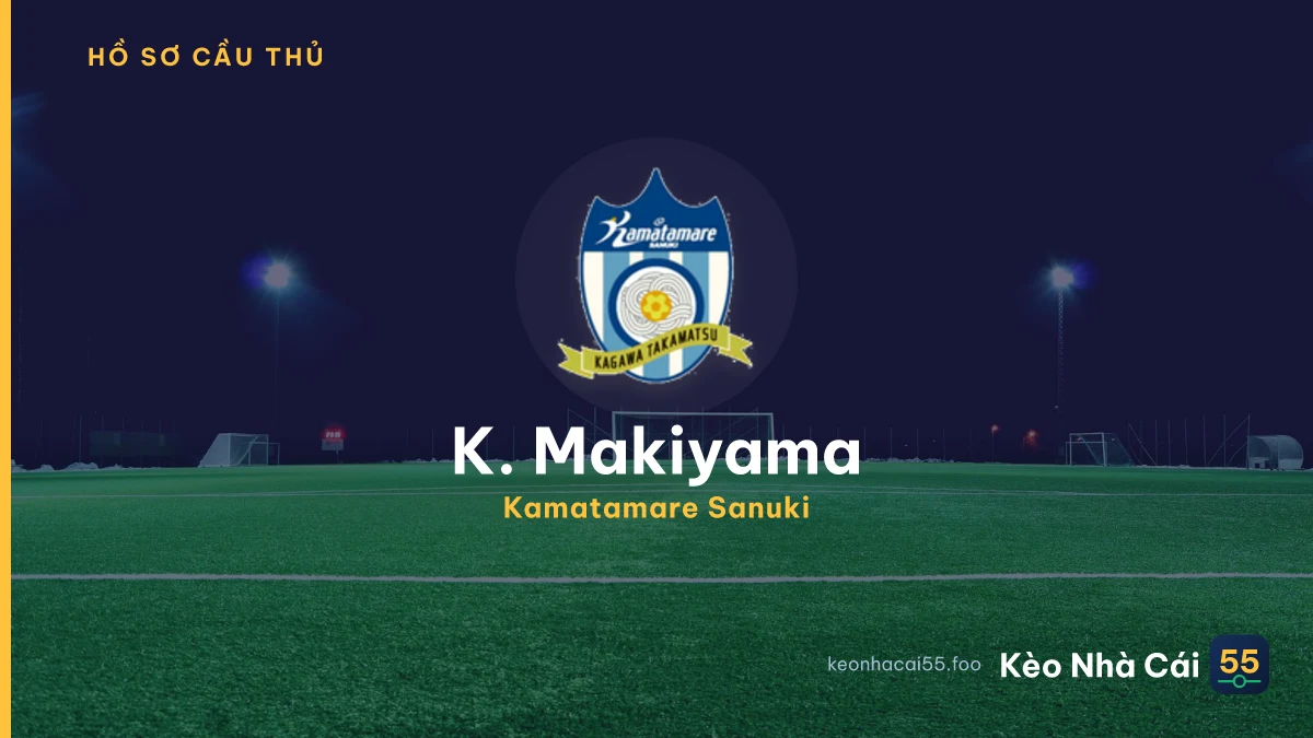 K. Makiyama