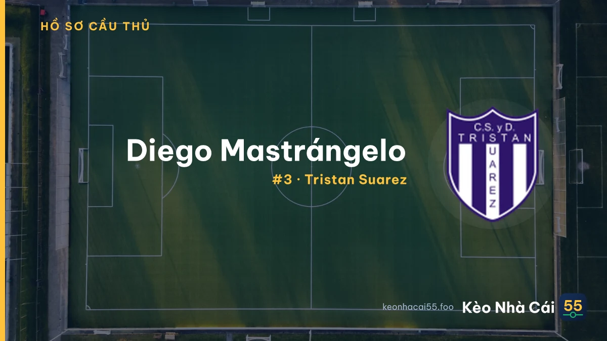 Diego Mastrángelo — Tristan Suarez