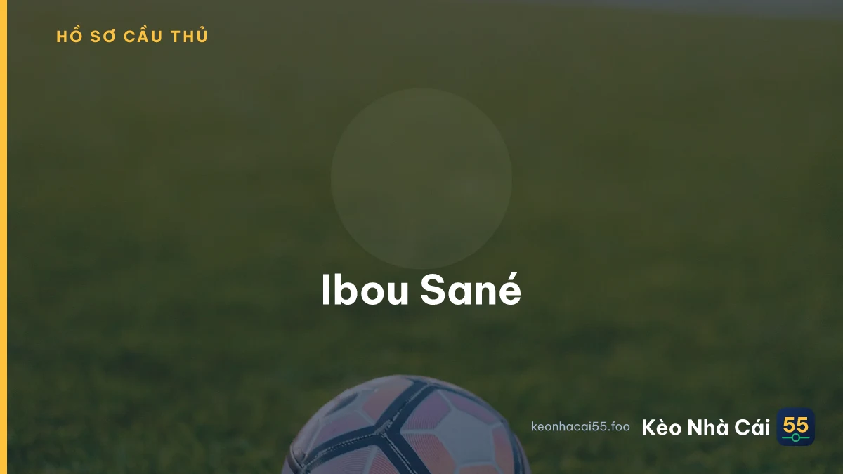 Ibou Sané