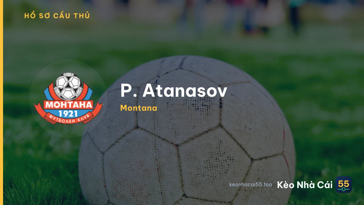 P. Atanasov — Montana