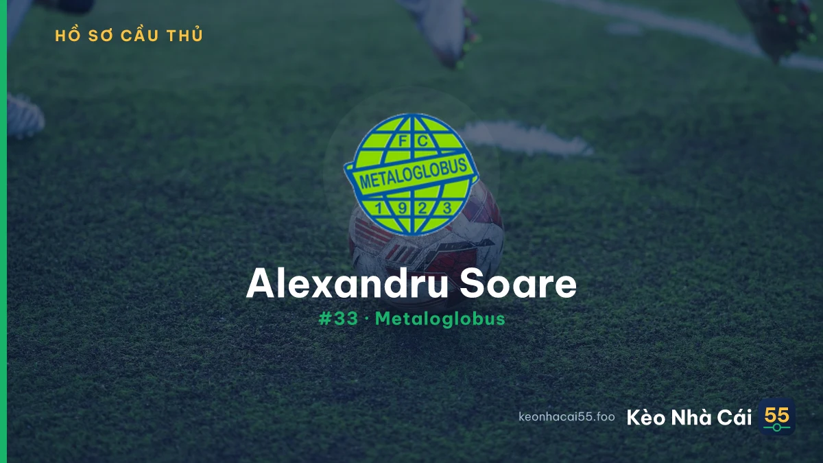 Alexandru Soare — Metaloglobus