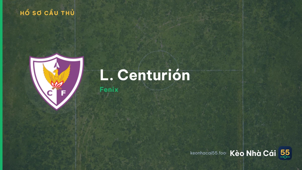 L. Centurión — Fenix