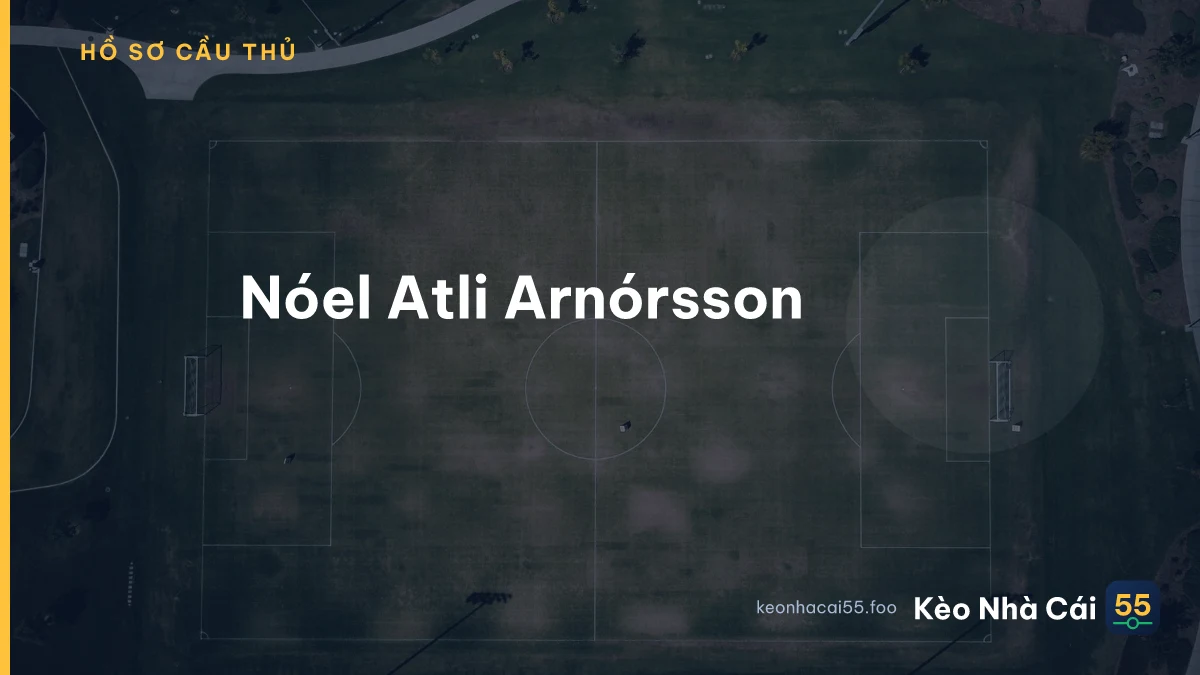 Nóel Atli Arnórsson