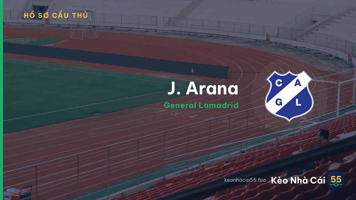 J. Arana — General Lamadrid