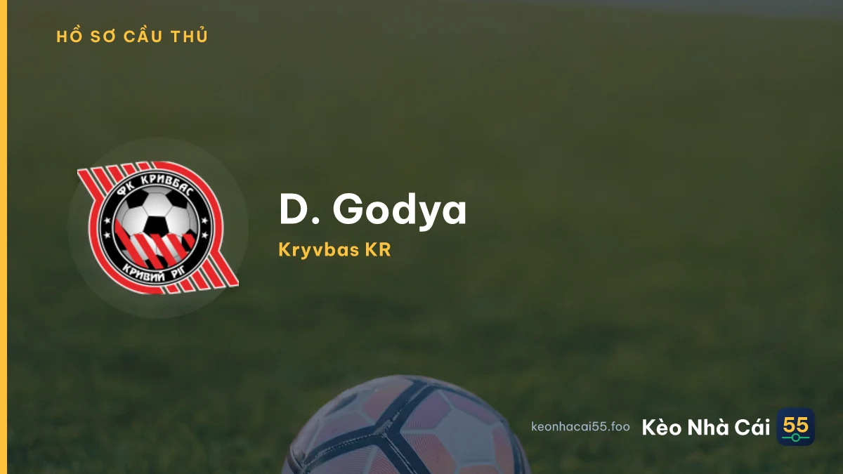 D. Godya