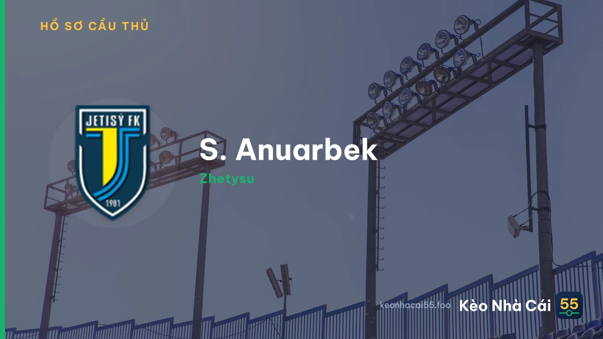 S. Anuarbek — Zhetysu