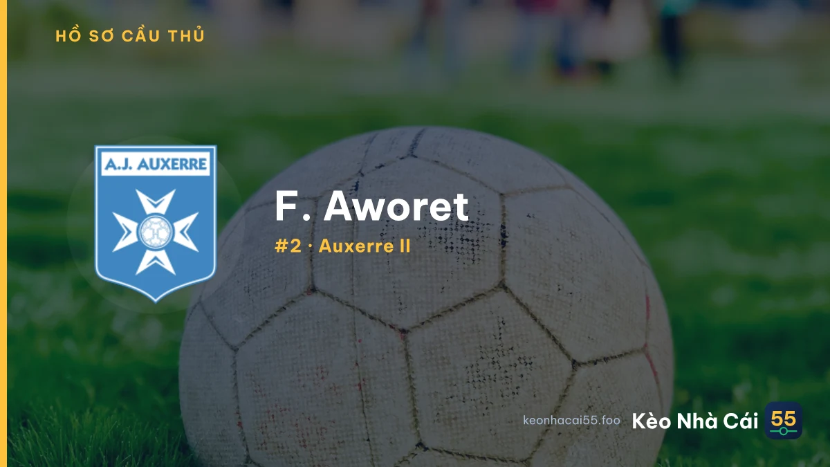 F. Aworet
