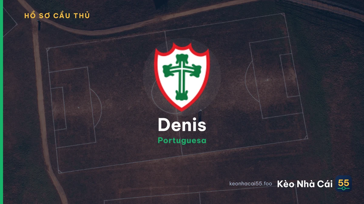 Denis — Portuguesa