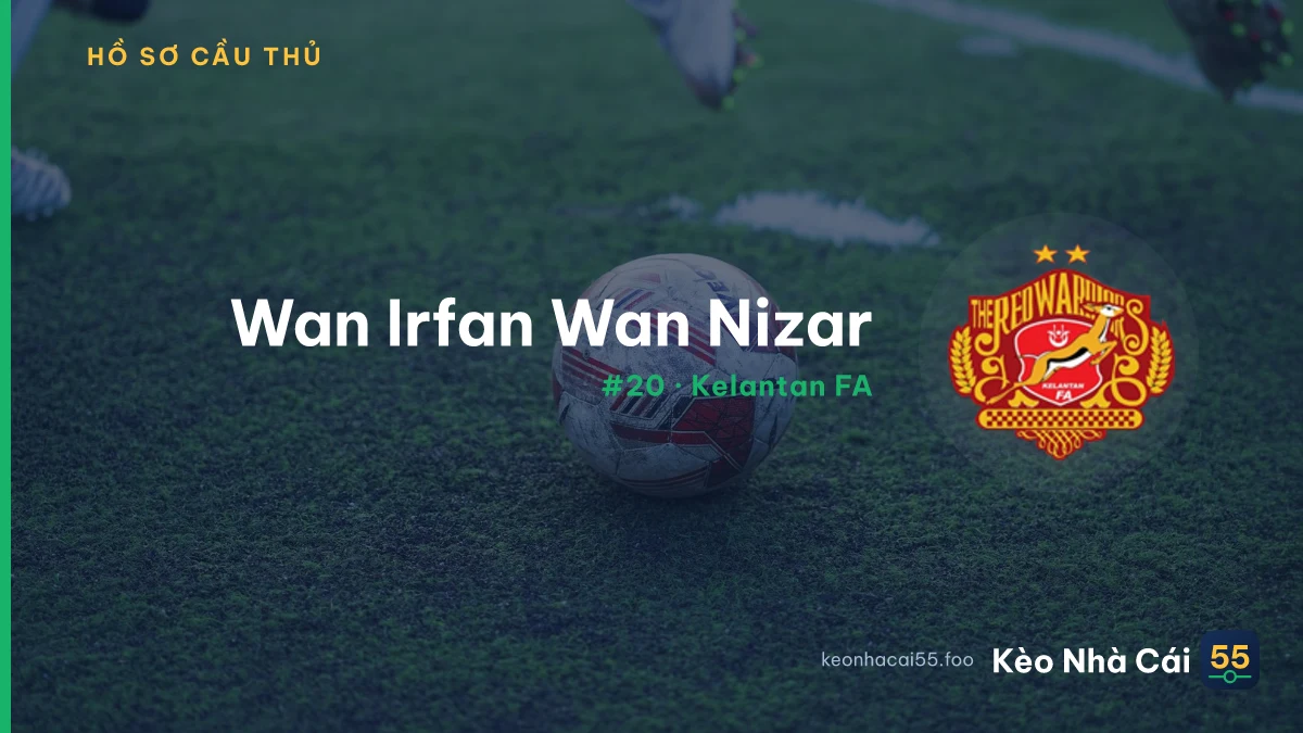 Wan Irfan Wan Nizar — Kelantan FA