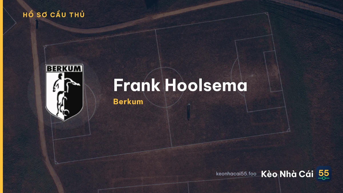 Frank Hoolsema — Berkum