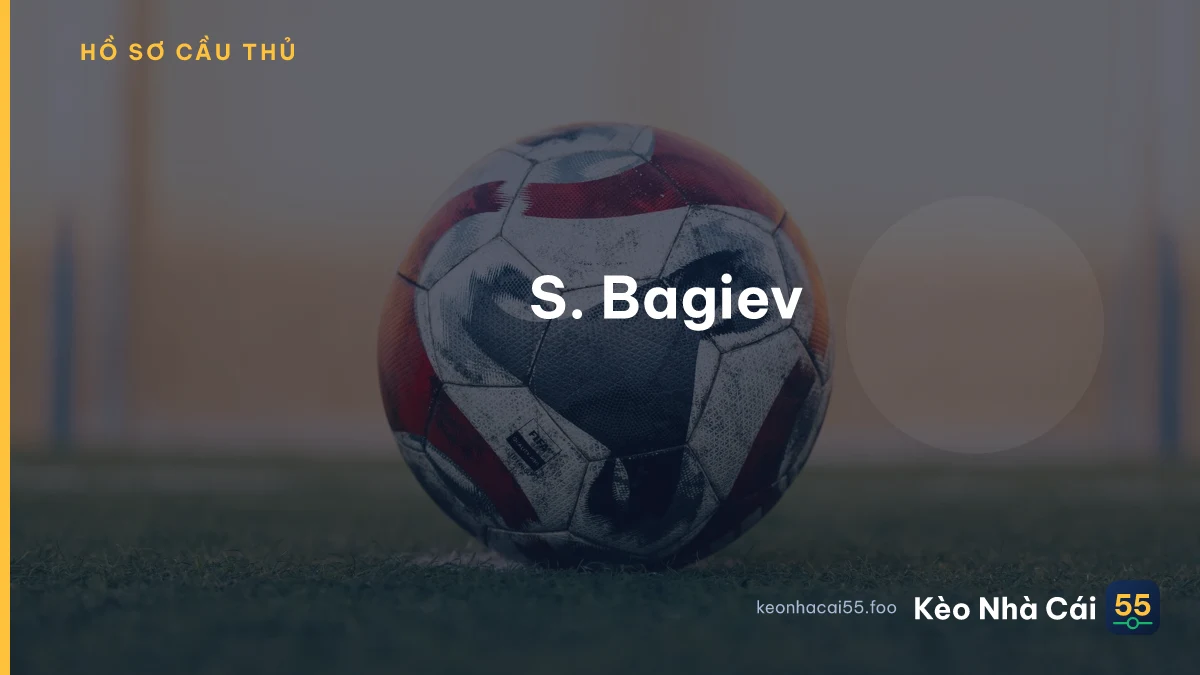 S. Bagiev