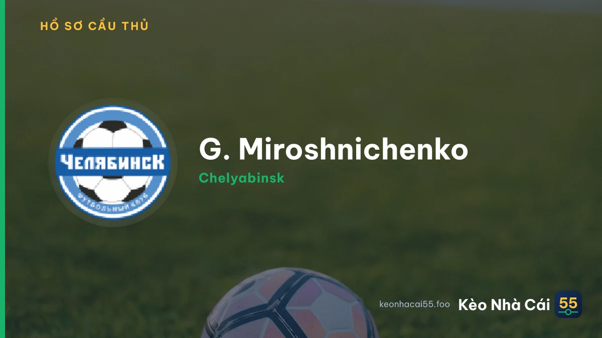 G. Miroshnichenko