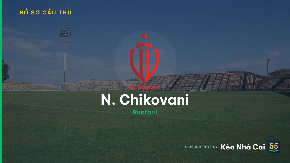 N. Chikovani — Rustavi