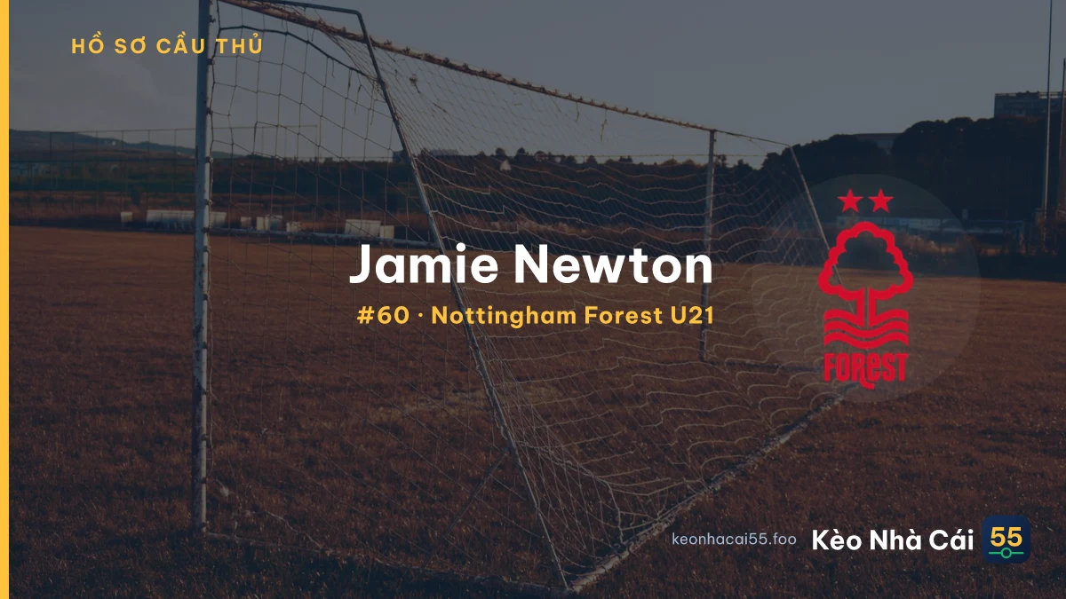 Jamie Newton — Nottingham Forest U21