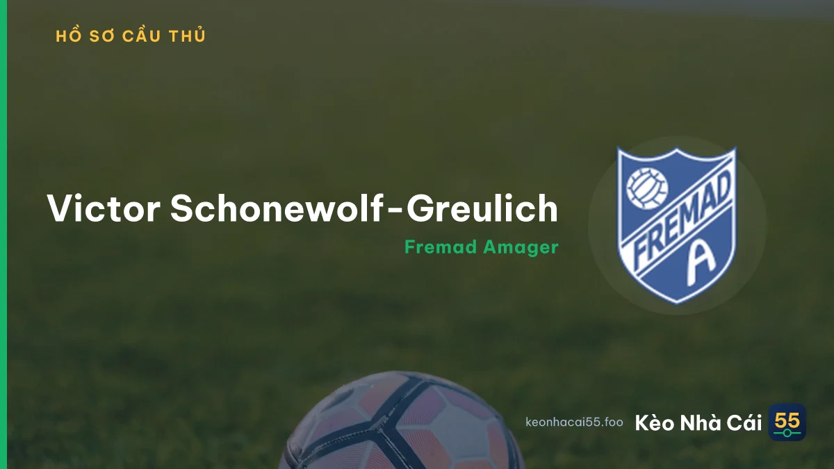 Victor Schonewolf-Greulich — Fremad Amager
