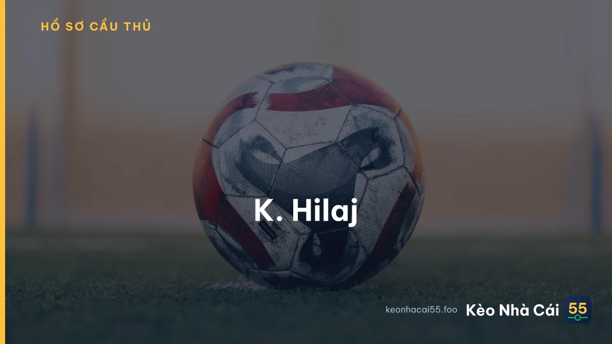 K. Hilaj