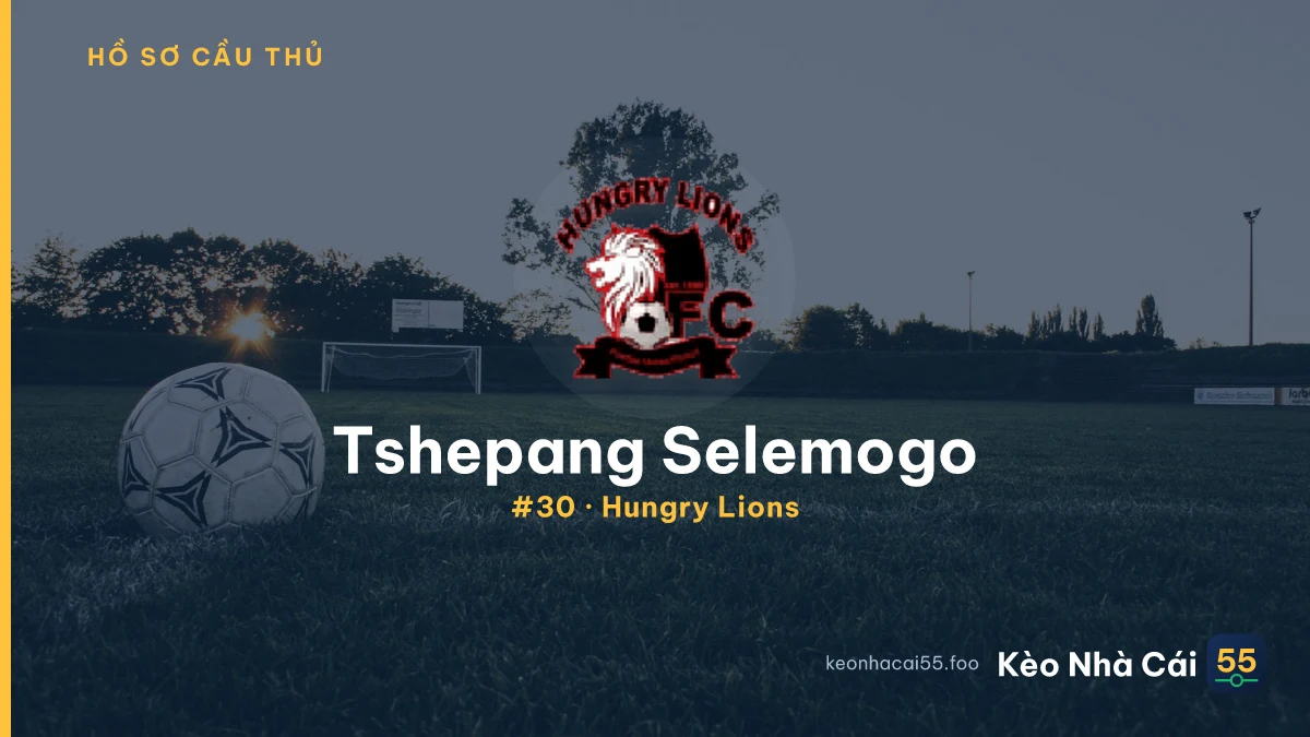T. Selemogo — Hungry Lions
