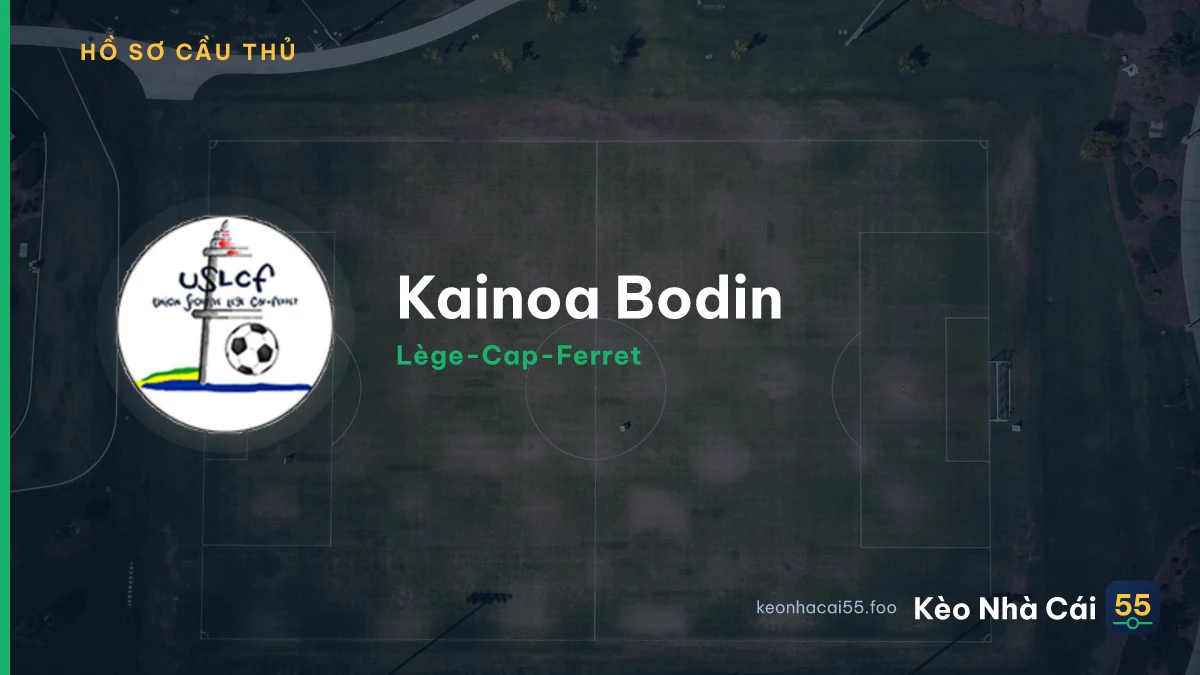 Kainoa Bodin — Lège-Cap-Ferret