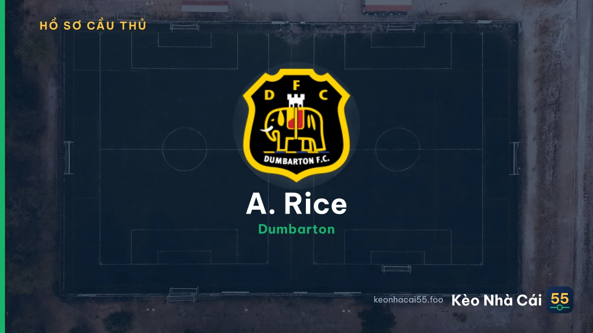 A. Rice — Dumbarton