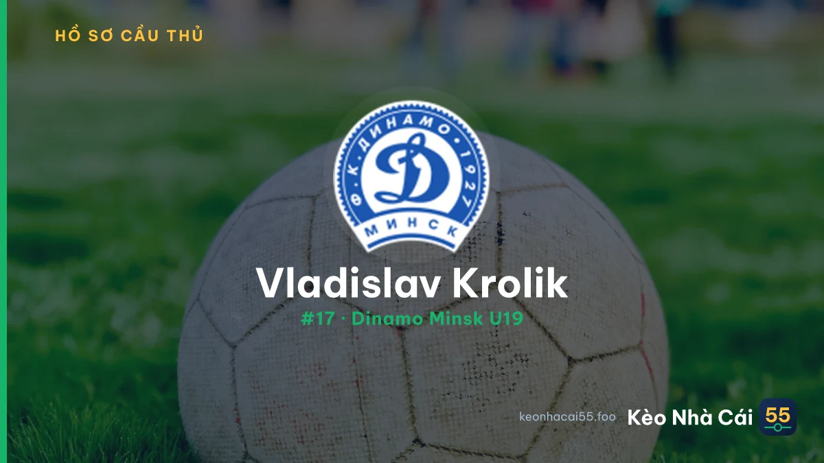 Vladislav Krolik — Dinamo Minsk U19