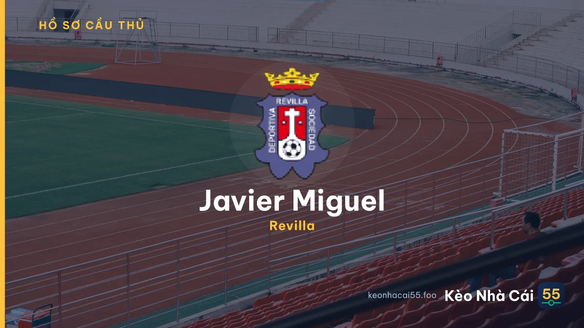 Javier Miguel — Revilla