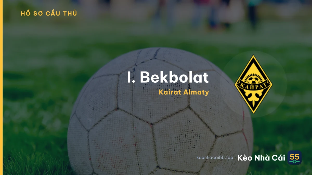 I. Bekbolat