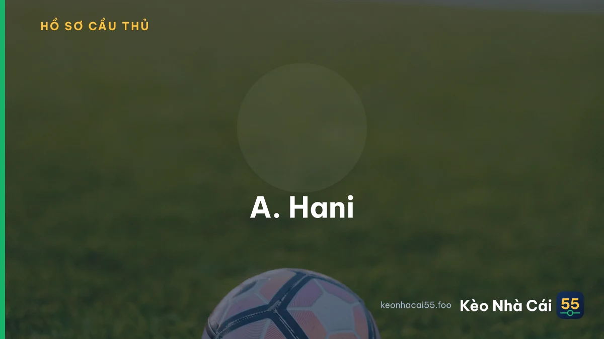 A. Hani