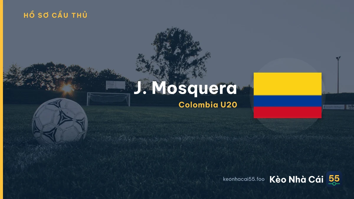 J. Mosquera — Colombia U20