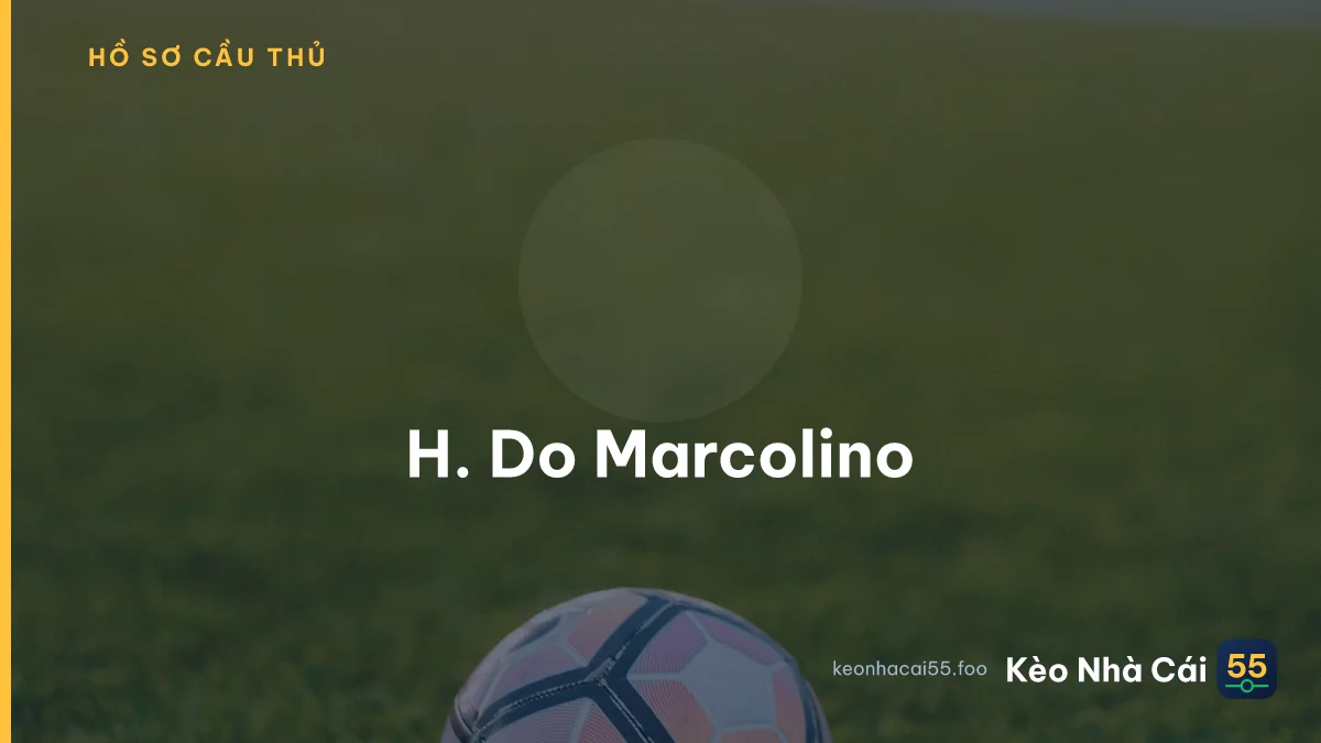 H. Do Marcolino